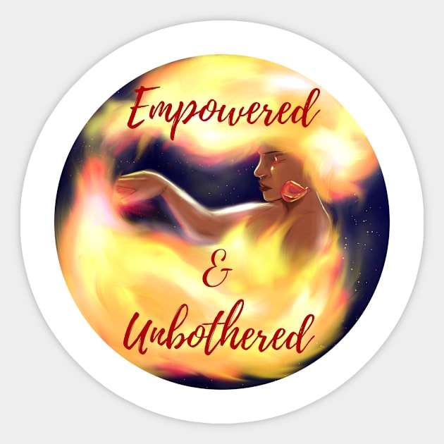 Empowered and Unbothered Sticker by TaLynn Kel's Favorite Things